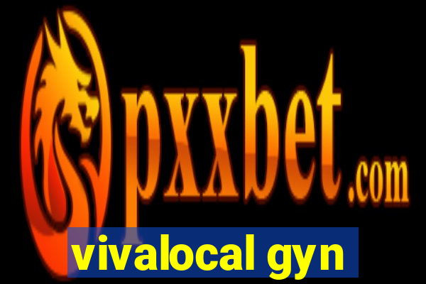 vivalocal gyn